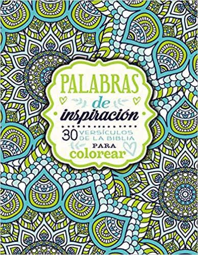 PALABRAS DE INSPIRACIÓN (LIBRO PARA COLOREAR)
