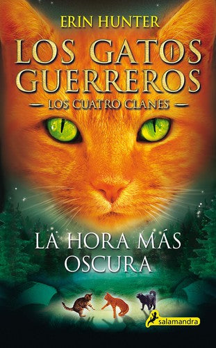 LOS GATOS GUERREROS, LOS CUATRO CLANES 6: LA HORA MÁS OSCURA