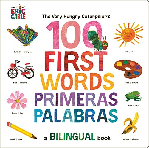 THE VERY HUNGRY CATERPILLAR'S FIRST 100 WORDS