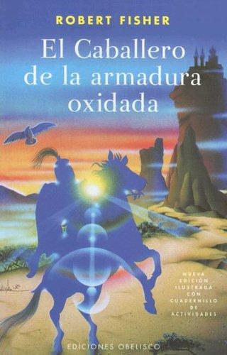 EL CABALLERO DE LA ARMADURA OXIDADA