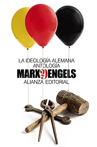 LA IDEOLOGIA ALEMANA ANTOLOGÍA