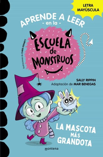 ESCUELA DE MONSTRUOS 1: LA MASCOTA MAS GRANDOTA