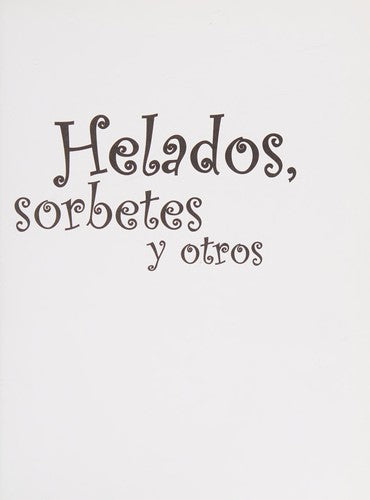 HELADOS, SORBETES Y OTROS