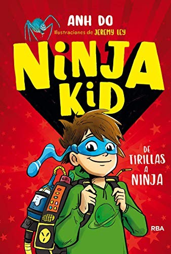 NINJA KID 1: DE TIRILLAS A NINJA