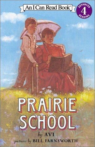 PRAIRIE SCHOOL (I CAN READ LEVEL 4)