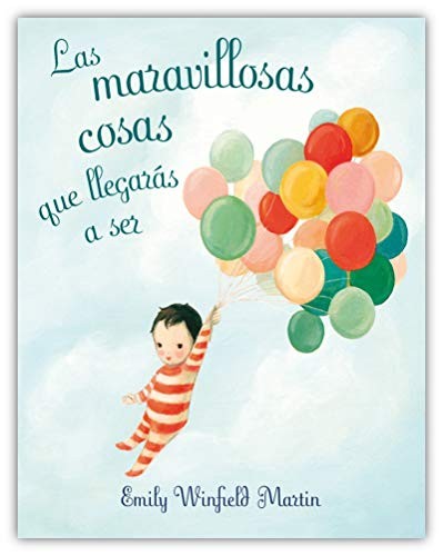 LAS MARAVILLOSAS COSAS QUE LLEGARÁS A SER