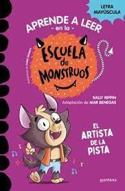 ESCUELA DE MONSTRUOS 13 - EL ARTISTA DE LA PISTA