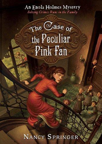 ENOLA HOLMES MYSTERY: THE CASE OF THE PECULIAR PINK FAN