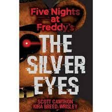FIVE NIGHTS AT FREDDY'S 1: THE SILVER EYES